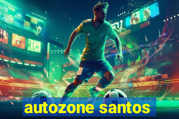 autozone santos